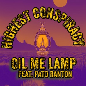 Oil Me Lamp-Highest Conspiracy