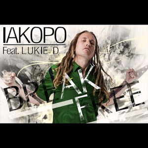 Break Free-Iakopo