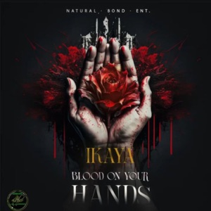 Blood on Your Hands - Ikaya