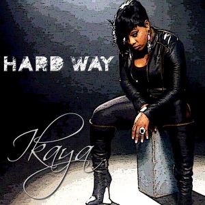 Hard Way-Ikaya