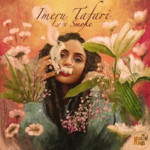 Love Smoke-Imeru Tafari