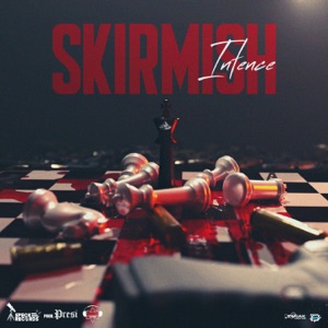 Skirmish-Intence