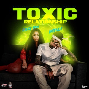 Toxic Relationship-Intence