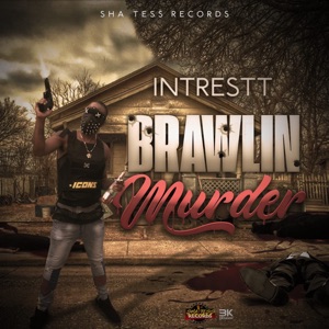 Brawlin Murder-Intrestt