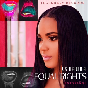 Equal Rights-Ishawna