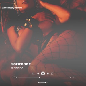 Somebody-Ishawna