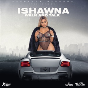 Walk and Talk-Ishawna