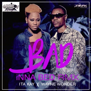 Bad Inna Bed Remix-Ita Kay