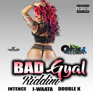 Iwaata - Bad Gyal Riddim