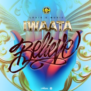 Believe-Iwaata 