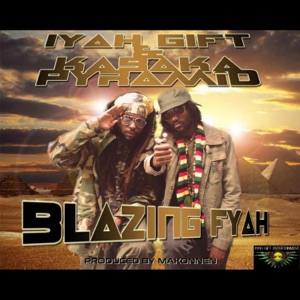 Blazing Fyah-Iyah-Gift