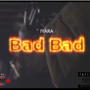 Bad Bad-Iyara