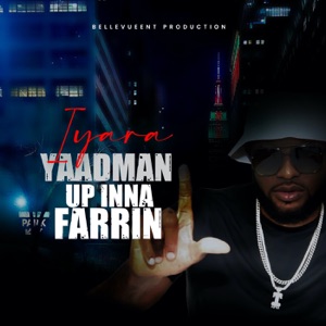 Yaadman up Inna Farrin-Iyara