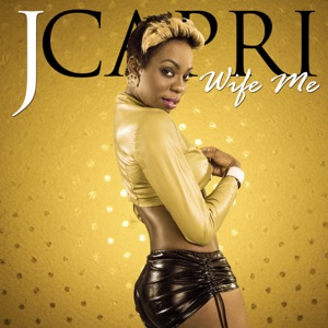 Wife Me - J Capri