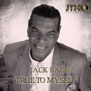 True to Myself - Jack Radics