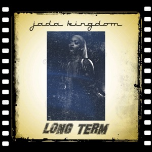 Long Term-Jada Kingdom