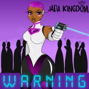 Warning-Jada Kingdom