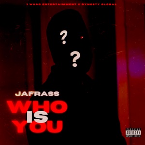 Who Is You-Jafrass