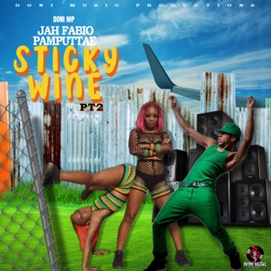 Sticky Wine, Pt. 2-Jah Fabio