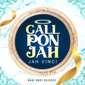 CALL PON JAH - Jah Vinci