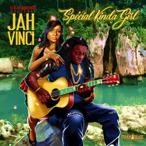 Special Kinda Girl-Jah Vinci