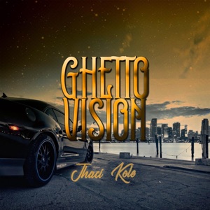 Ghetto Vision - Jahci kole