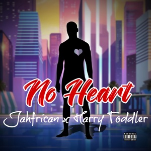 No Heart-Jahfrican 