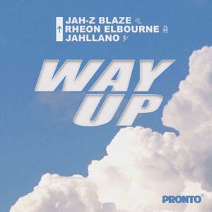 Way Up-Jahllano