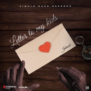 Letter to My Kids-Jahmiel 