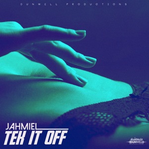 Tek It Off-Jahmiel