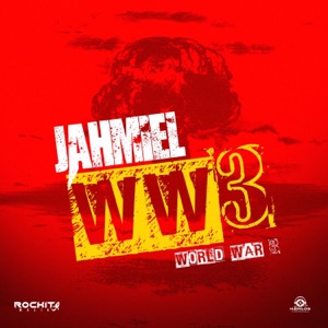 World War 3 - Jahmiel