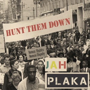 Hunt Them Down-Jahplaka