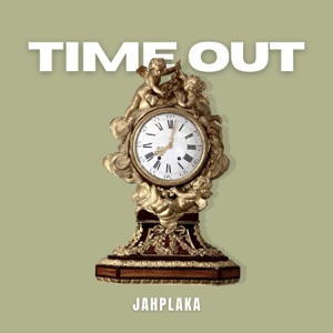 Time Out-Jahplaka