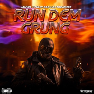 Run Dem Grung-Jahvel