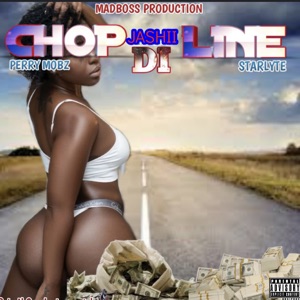 Chop Di Line - Jashii