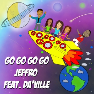 Go Go Go Go-Jeffro