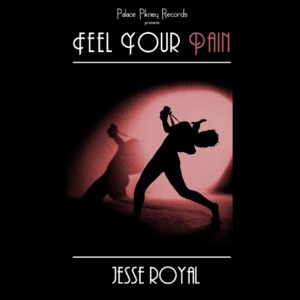 Feel Your Pain-Jesse Royal