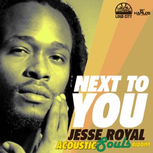 Next to You-Jesse Royal