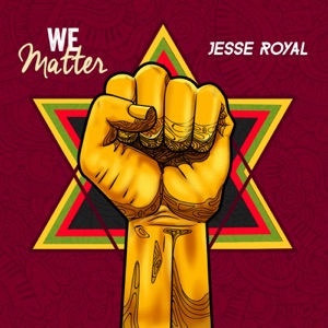 We Matter-Jesse Royal