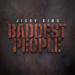 Baddest People-Jigsy King