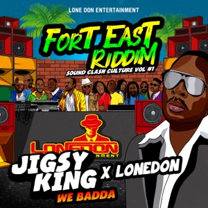 We Badda - Jigsy King 