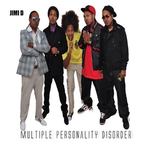 Multiple Personality Disorder - Jimi D.