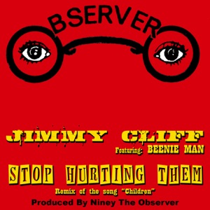 Stop Hurting Them-Jimmy Cliff