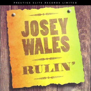 Rulin - Josey Wales