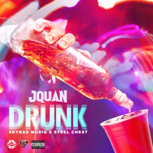 Drunk-Jquan