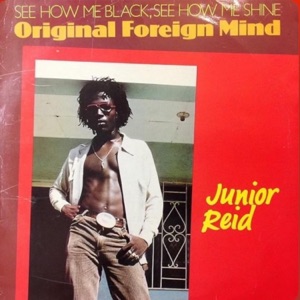 Original Foreign Mind-Junior Reid