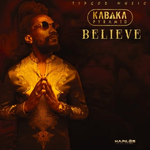 Believe-Kabaka Pyramid