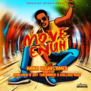 Move Enuh-Kaka Highflames