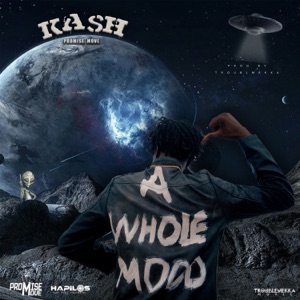 A Whole Mood-Kash Promise Move 