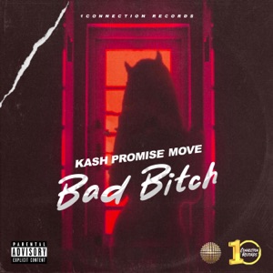 Bad Bitch-Kash Promise Move